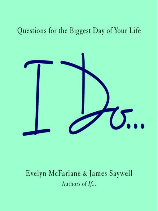 Title details for I Do... by Evelyn McFarlane - Available